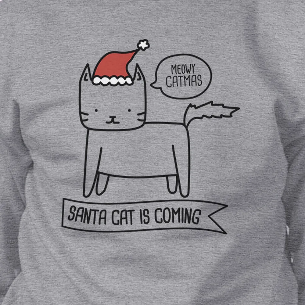 Meowy Catmas Santa Cat Is Coming Grey Sweatshirt